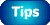 Tips