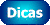 Dicas